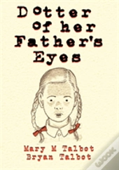 Dotter Of Her Father'S Eyes