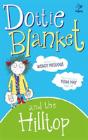Dottie Blanket And The Hilltop - Preview