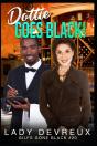 Dottie Goes Black! - Preview