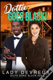 Dottie Goes Black!