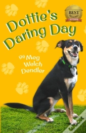 Dottie'S Daring Day