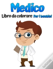 Dottore Libro Da Colorare Per I Bambini: