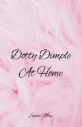 Dotty Dimple At Home