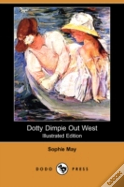 Capa do artigo Dotty Dimple Out West (Illustrated Edition) (Dodo Press)