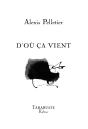 D'Ou Ca Vient - Alexis Pelletier - Preview