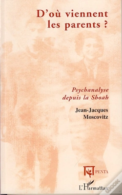 Capa do artigo D'Où Viennent Les Parents ; Psychanalyse Depuis La Shoah