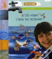 D'Où Vient L'Eau Du Robinet ?