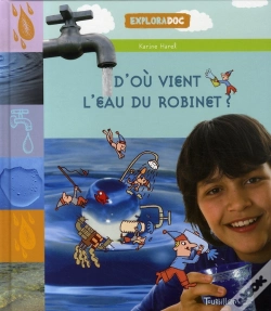 Capa do artigo D'Où Vient L'Eau Du Robinet ?