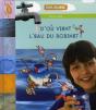 D'Où Vient L'Eau Du Robinet ? - Preview