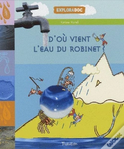 Capa do artigo D'Où Vient L'Eau Du Robinet