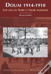 Capa do artigo Douai 1914-1918 ; Une Ville Du Nord À L