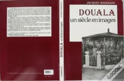 Capa do artigo Douala, Un Siecle En Images