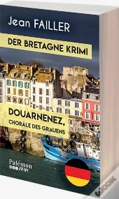 Douarnenez, Choräle Des Grauens : Der Bretagne Krimi