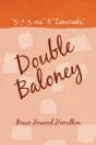 Double Baloney - Preview
