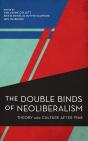 Double Binds Of Neoliberalism - Preview