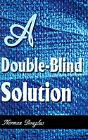 Double-Blind Solution - Preview