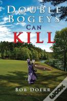 Double Bogeys Can Kill