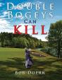 Double Bogeys Can Kill - Preview
