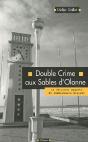 Double Crime Aux Sables D'Olonne ; La Dernière Enquête Du Commissaire Grasset - Preview