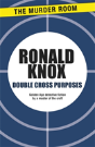 Double Cross Purposes - Preview