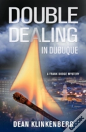 Capa do artigo Double Dealing In Dubuque (Frank Dodge Mystery #2)