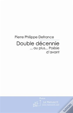 Capa do artigo Double Décennie... Ou Plus... Poésies D'Avant