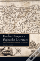 Double Diaspora In Sephardic Literature