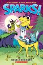 Double Dog Dare: A Graphic Novel (Sparks! #2) - Preview