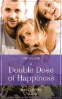 Double Dose Of Happiness - Preview