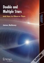 Double & Multiple Stars, And How To Observe Them