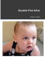 Double Five Alive - Preview