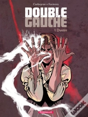 Capa do artigo Double Gauche Tome 1 ; Dustin