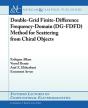 Double-Grid Finite-Difference Frequency-Domain (Dg-Fdfd) Method For Scattering From Chiral Objects - Preview