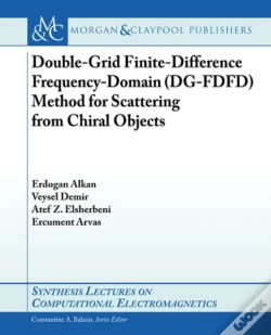 Capa do artigo Double-Grid Finite-Difference Frequency-Domain (Dg-Fdfd) Method For Scattering From Chiral Objects