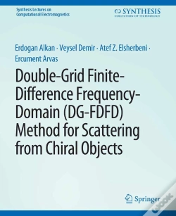 Capa do artigo Double-Grid Finite-Difference Frequency-Domain (Dg-Fdfd) Method For Scattering From Chiral Objects
