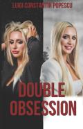 Double Obsession