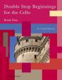 Double Stop Beginnings For The Cello, Book One - Preview