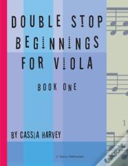 Double Stop Beginnings For Viola, Book One