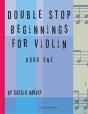 Double Stop Beginnings For Violin, Book One - Preview
