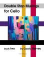 Double Stop Musings For Cello, Book Two - Preview