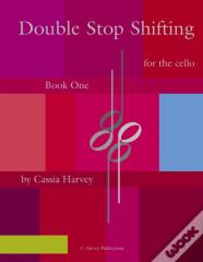 Double Stop Shifting For The Cello, Book One