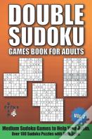 Double Sudoku Games Book For Adults Vol.2