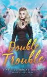 Double Trouble