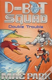 Capa do artigo Double Trouble: D-Bot Squad 3