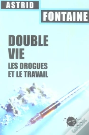 Capa do artigo Double Vie. Les Drogues Et Le Travail