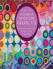 Double Vision Quilts