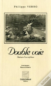 Double Voie ; Itineraire D'Une Confidence