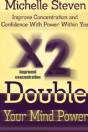 Double Your Mind Power: Improve Concentration And Confidence With Power Within You - Preview