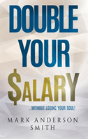 Double Your Salary - Preview