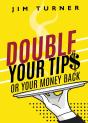 Double Your Tips Or Your Money Back - Preview